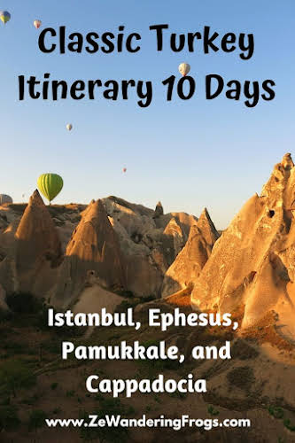 Classic Turkey Itinerary 10 Days: Istanbul, Ephesus, Pamukkale, and Cappadocia // Hot Air Balloons in Cappadocia