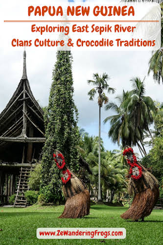 #PapuaNewGuinea - Exploring East #Sepik River: Clans Culture and #Crocodile #Traditions. // #PNG #AdventureTravel by Ze Wandering Frogs