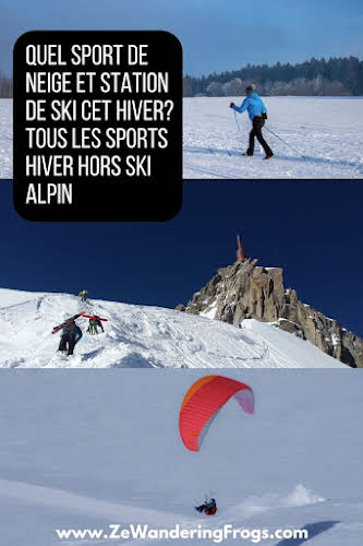 Quel sport de neige et station de ski cet hiver Tous les sports hiver hors ski alpin // Collage Horizontal