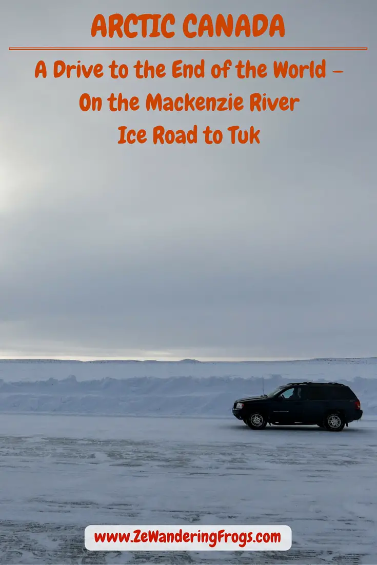 A Drive to the End of the World – On the Mackenzie River Ice Road to Tuk // White road. White horizon. White sky. A drive on the ice road of the frozen Mackenzie River from Inuvik to Tuk in Arctic Canada. Adventurous at heart, we could not pass this once-in-a-lifetime opportunity and we eagerly made plans to add this experience to our Arctic trip.